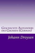 Geschichte Alexanders Des Grossen (German)