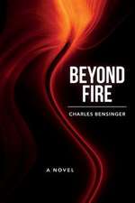 Beyond Fire