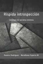 Rispida Introspeccion