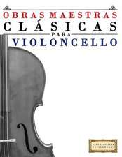 Obras Maestras Clasicas Para Violoncello