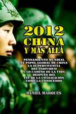 2012, China y Mas Alla