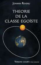 Theorie de La Classe Egoiste