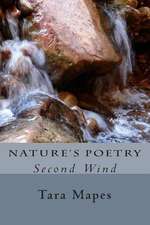 Nature's Poetry Second Wind