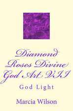 Diamond Roses Divine God Art VII