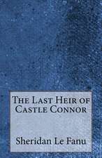 The Last Heir of Castle Connor