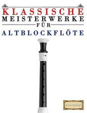 Klassische Meisterwerke Fur Altblockflote