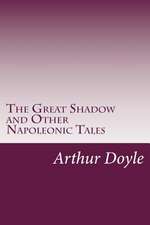 The Great Shadow and Other Napoleonic Tales