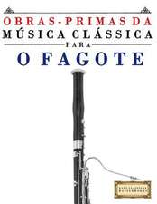 Obras-Primas Da Musica Classica Para O Fagote