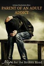 Parent of an Adult Addict