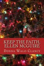 Keep the Faith, Ellen McGuire