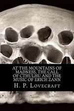 At the Mountains of Madness, the Call of Cthulhu and the Music of Erich Zann