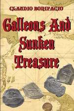 Galleons and Sunken Treasure