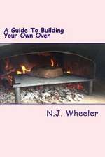 A Guide to Building Your Own Oven