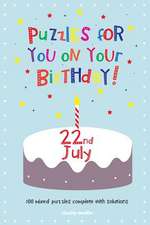 Puzzles for You on Your Birthday - 22nd July