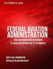 Federal Aviation Adminstration (FAA) Reauthorization