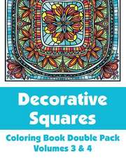 Decorative Squares Coloring Book Double Pack (Volumes 3 & 4)