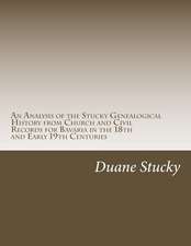 An Analysis of the Stucky Genealogical History from Church and Civil Records for Bavaria in the 18th and Early 19th Centuries