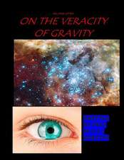 An Open Letter on the Veracity of Gravity