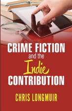 Crime Fiction and the Indie Contribution