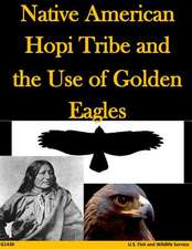 Native American Hopi Tribe and the Use of Golden Eagles