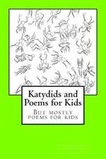 Katydids and Poems for Kids