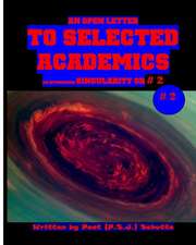 An Open Letter to Selected Academics # 2