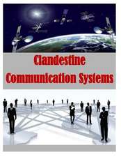 Clandestine Communication Systems