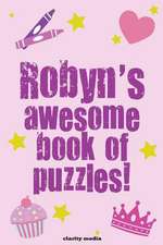 Robyn's Awesome Book of Puzzles