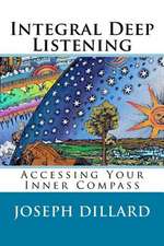 Integral Deep Listening