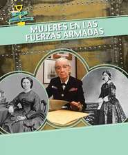 Mujeres En Las Fuerzas Armadas (Women in the Military)