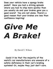 Give Me a Brake!