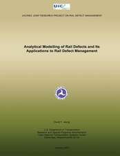 Analytical Modelling of Rail Defects and Its Applications to Rail Defect Management