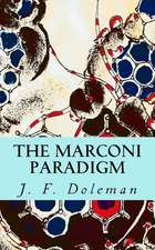 The Marconi Paradigm