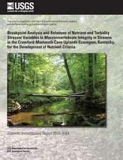 Breakpoint Analysis and Relations of Nutrient and Turbidity Stressor Variables to Macroinvertebrate Integrity in Streams in the Crawford-Mammoth Cave