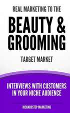 Real Marketing to the Beauty & Grooming Target Market