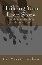 Building Your Love Story