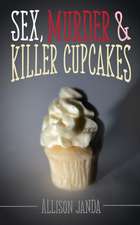 Sex, Murder & Killer Cupcakes