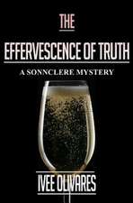 The Effervescence of Truth