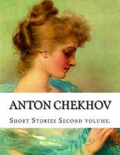 Anton Chekhov, Second Volume.