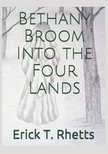 Bethany Broom Into the Four Lands