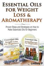 Essential Oils for Weight Loss & Aromatherapy