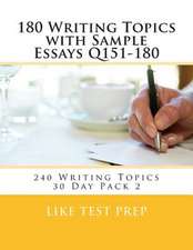 180 Writing Topics with Sample Essays Q151-180