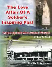 The Love Affair of a Soldier's Inspiring Past