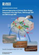 Selected Approaches to Estimate Water-Budget Components of the High Plains, 1940 Through 1949 and 2000 Through 2009