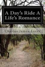 A Day's Ride a Life's Romance