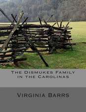 The Dismukes Family in the Carolinas