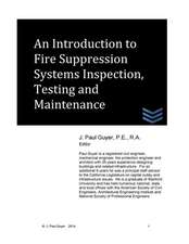 An Introduction to Fire Suppression Systems Inspection, Testing and Maintenance