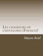 Les Chasseurs de Chevelures (French)