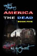 Earth's Survivors America the Dead Book Five