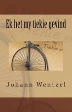 Ek Het My Tiekie Gevind